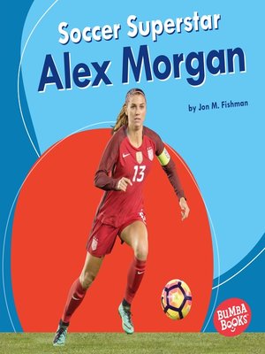 cover image of Soccer Superstar Alex Morgan
